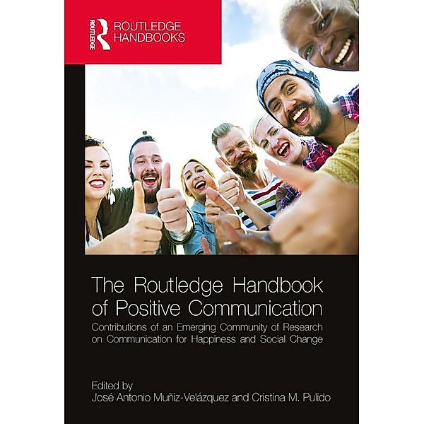 The Routledge Handbook of Positive Communication