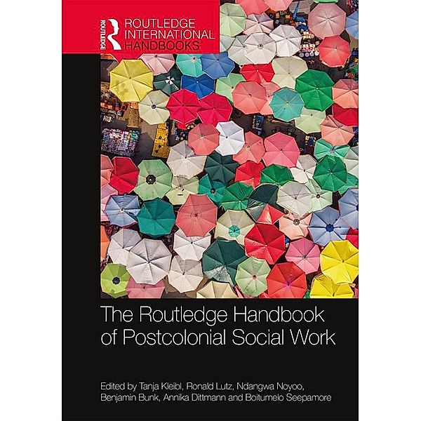 The Routledge Handbook of Postcolonial Social Work