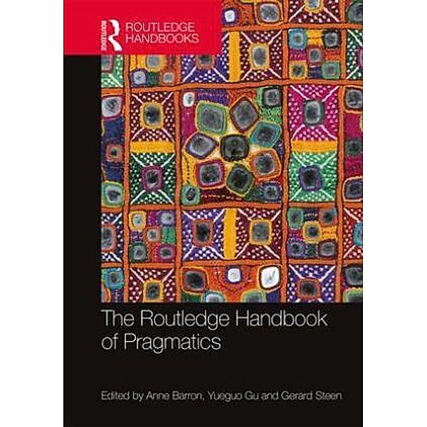 The Routledge Handbook of Pragmatics