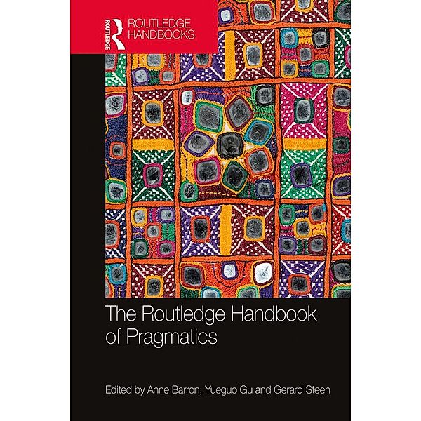 The Routledge Handbook of Pragmatics