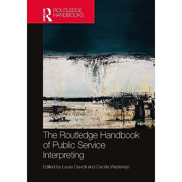 The Routledge Handbook of Public Service Interpreting