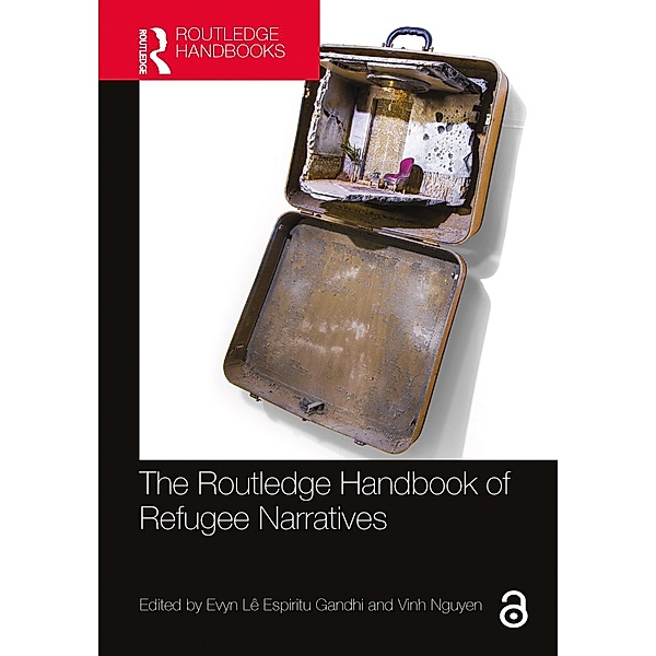 The Routledge Handbook of Refugee Narratives