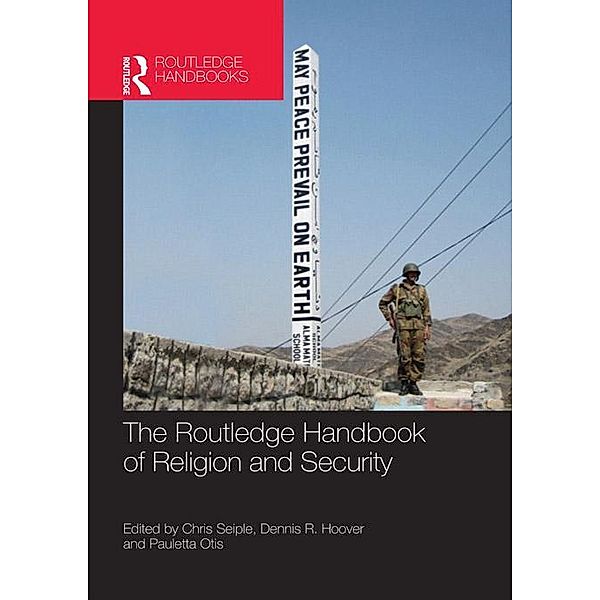 The Routledge Handbook of Religion and Security