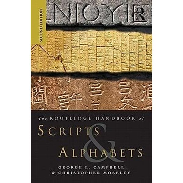 The Routledge Handbook of Scripts and Alphabets, Christopher Moseley, George L. Campbell