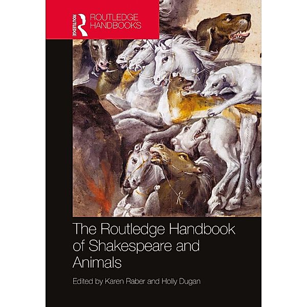 The Routledge Handbook of Shakespeare and Animals