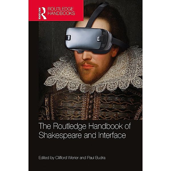 The Routledge Handbook of Shakespeare and Interface