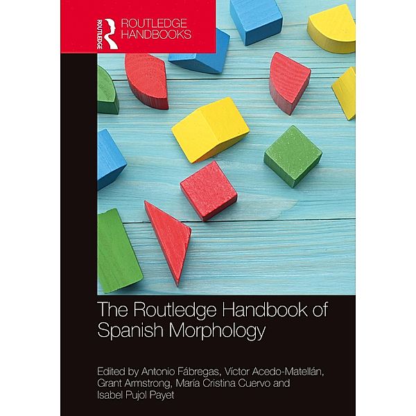 The Routledge Handbook of Spanish Morphology