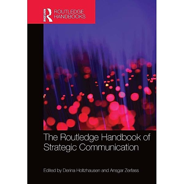 The Routledge Handbook of Strategic Communication