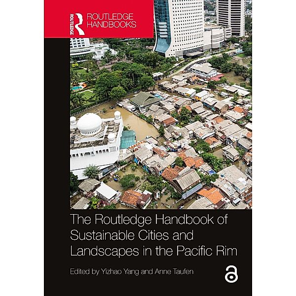 The Routledge Handbook of Sustainable Cities and Landscapes in the Pacific Rim