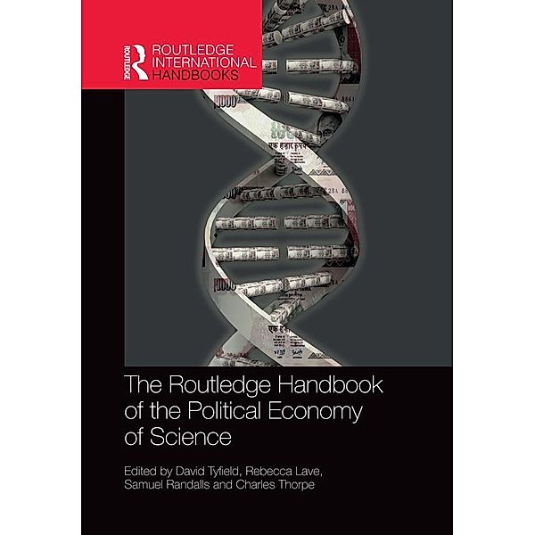 The Routledge Handbook of the Political Economy of Science