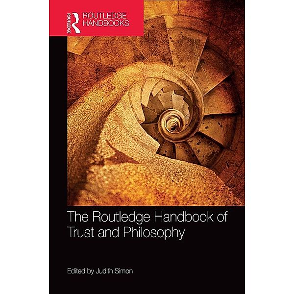 The Routledge Handbook of Trust and Philosophy