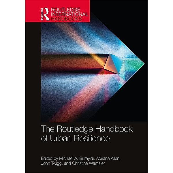 The Routledge Handbook of Urban Resilience