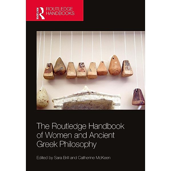 The Routledge Handbook of Women and Ancient Greek Philosophy