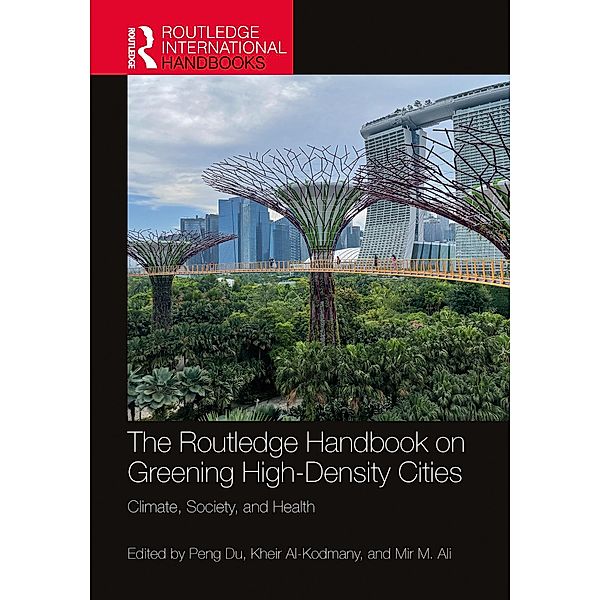 The Routledge Handbook on Greening High-Density Cities