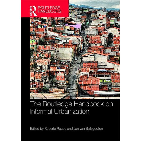 The Routledge Handbook on Informal Urbanization