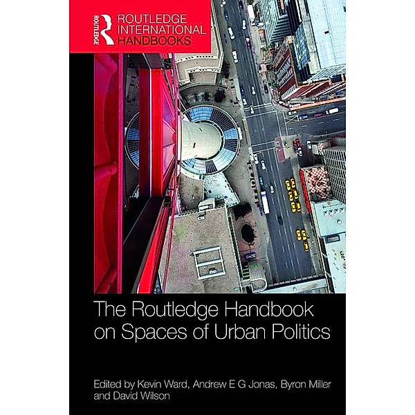 The Routledge Handbook on Spaces of Urban Politics