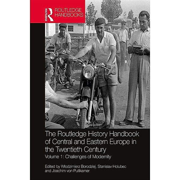 The Routledge History Handbook of Central and Eastern Europe in the Twentieth Century