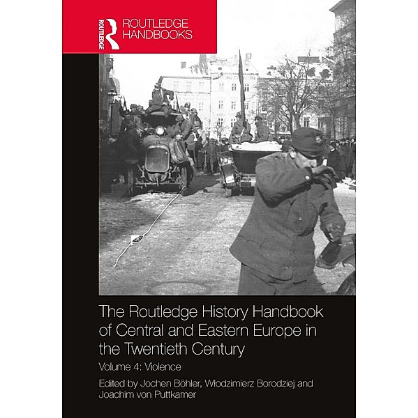 The Routledge History Handbook of Central and Eastern Europe in the Twentieth Century