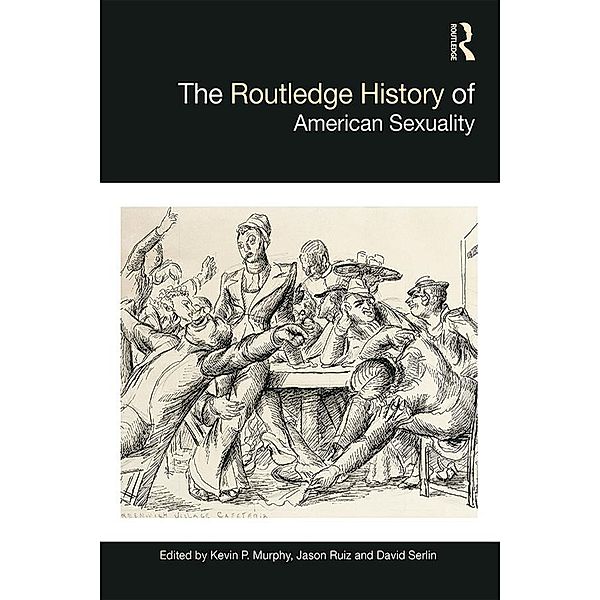 The Routledge History of American Sexuality