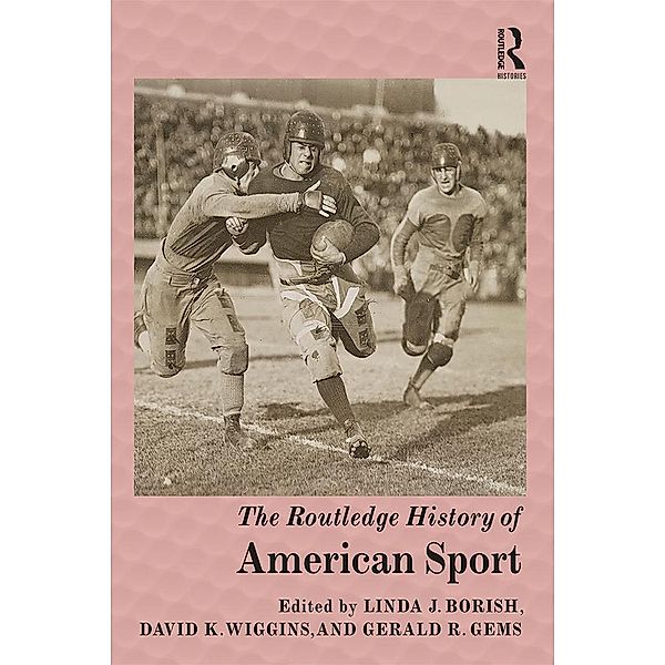 The Routledge History of American Sport