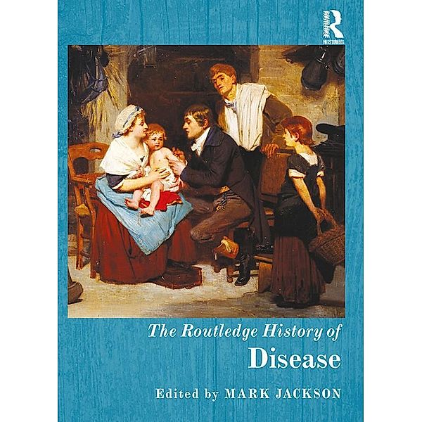 The Routledge History of Disease, Mark Jackson