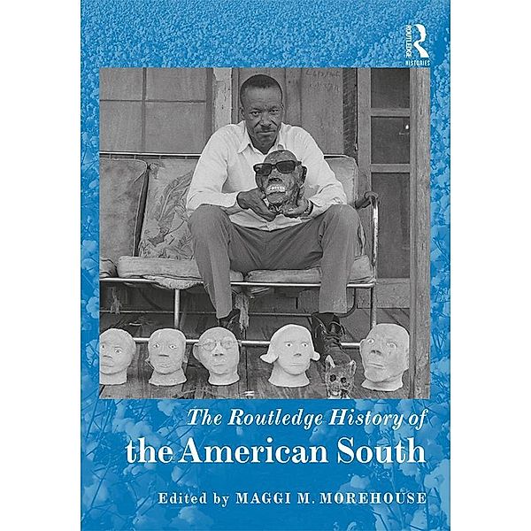 The Routledge History of the American South