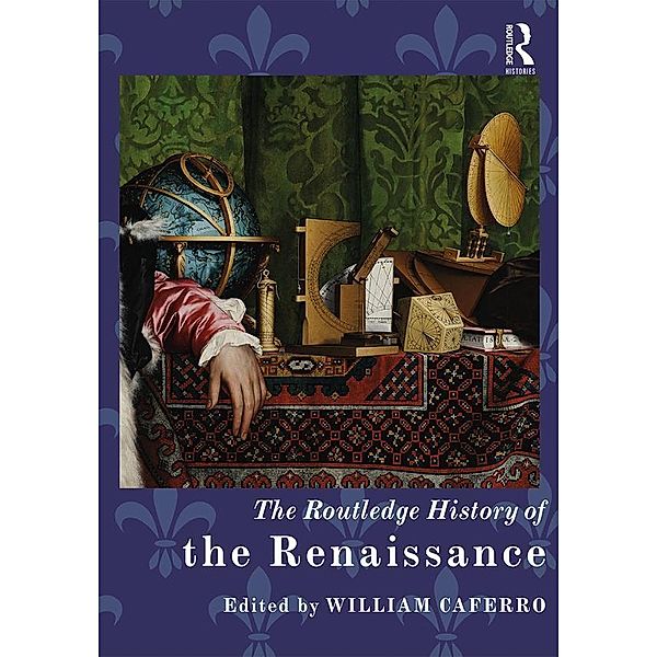 The Routledge History of the Renaissance