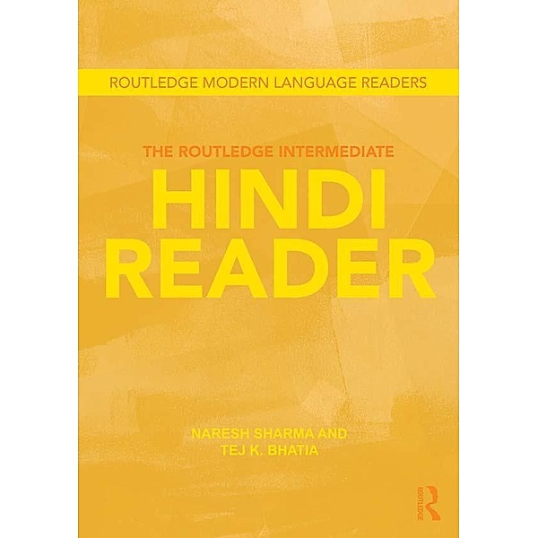 The Routledge Intermediate Hindi Reader, Naresh Sharma, Tej K. Bhatia