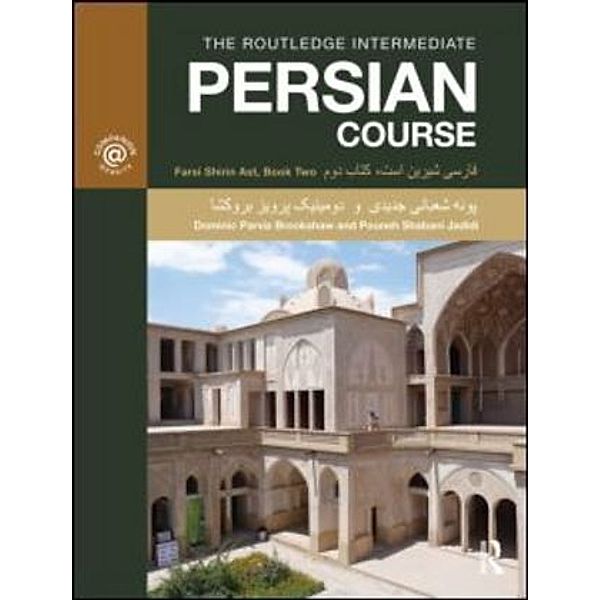 The Routledge Intermediate Persian Course.Pt.2, Dominic Parviz Brookshaw, Pouneh Shabani-Jadidi