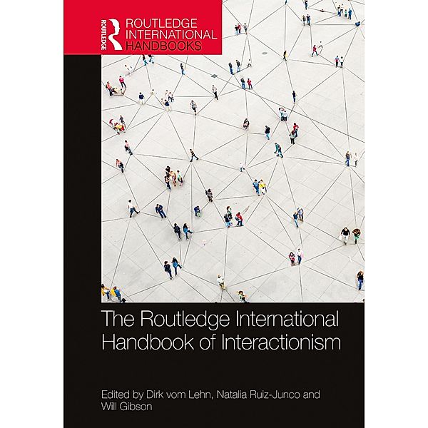 The Routledge International Handbook of Interactionism