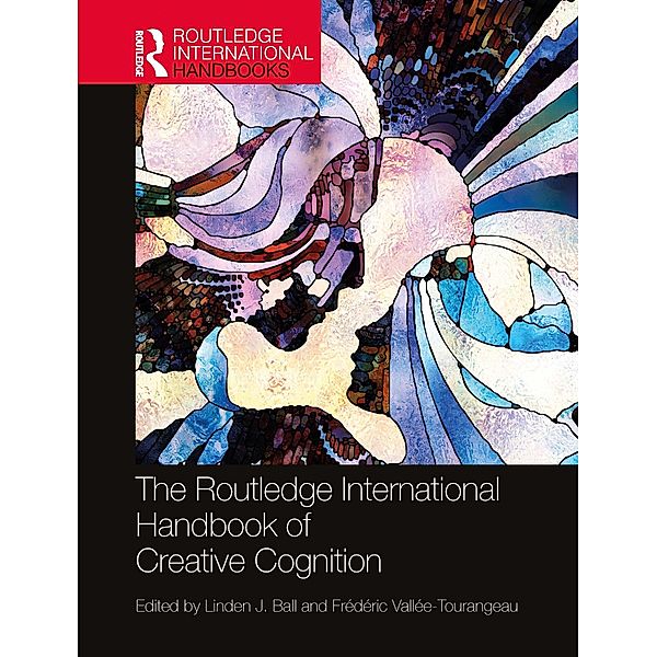 The Routledge International Handbook of Creative Cognition