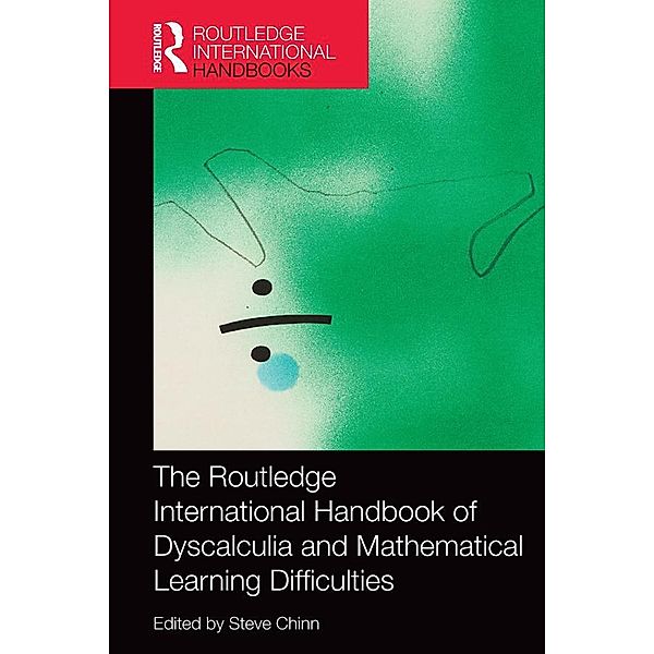 The Routledge International Handbook of Dyscalculia and Mathematical Learning Difficulties