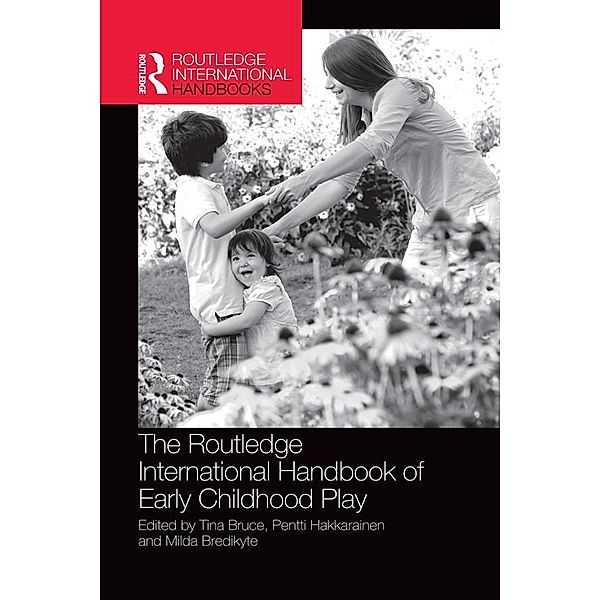 The Routledge International Handbook of Early Childhood Play