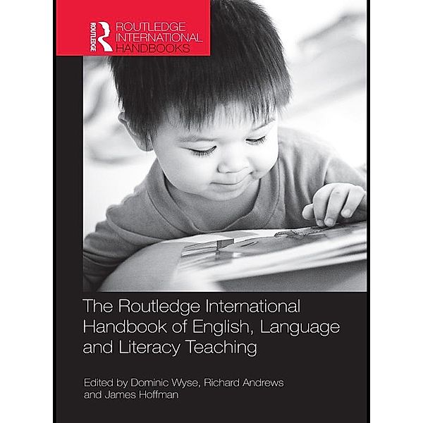 The Routledge International Handbook of English, Language and Literacy Teaching