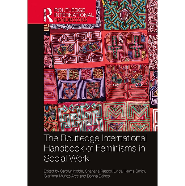 The Routledge International Handbook of Feminisms in Social Work