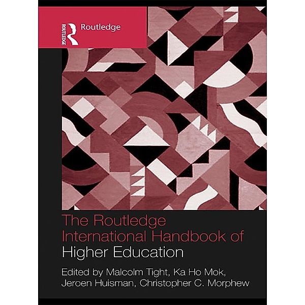 The Routledge International Handbook of Higher Education