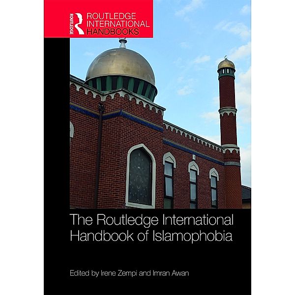 The Routledge International Handbook of Islamophobia