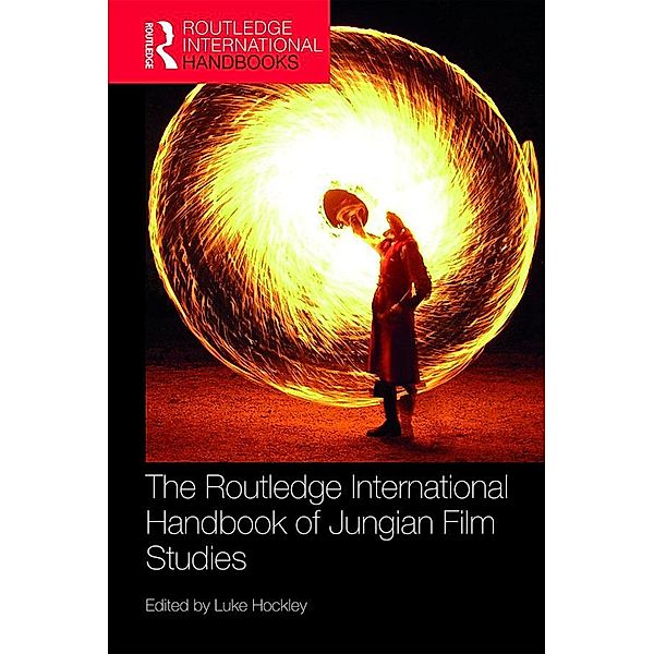 The Routledge International Handbook of Jungian Film Studies / Routledge International Handbooks