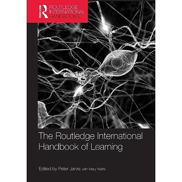 The Routledge International Handbook of Learning