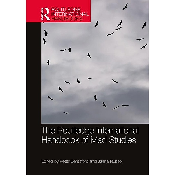 The Routledge International Handbook of Mad Studies