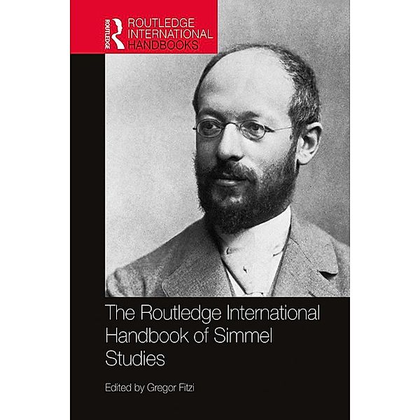 The Routledge International Handbook of Simmel Studies