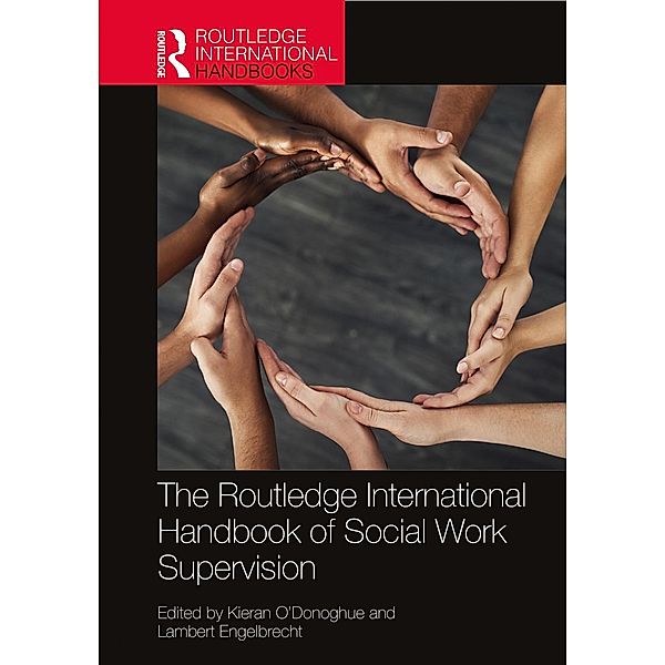 The Routledge International Handbook of Social Work Supervision