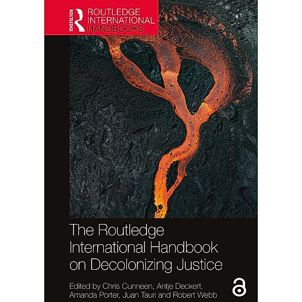 The Routledge International Handbook on Decolonizing Justice