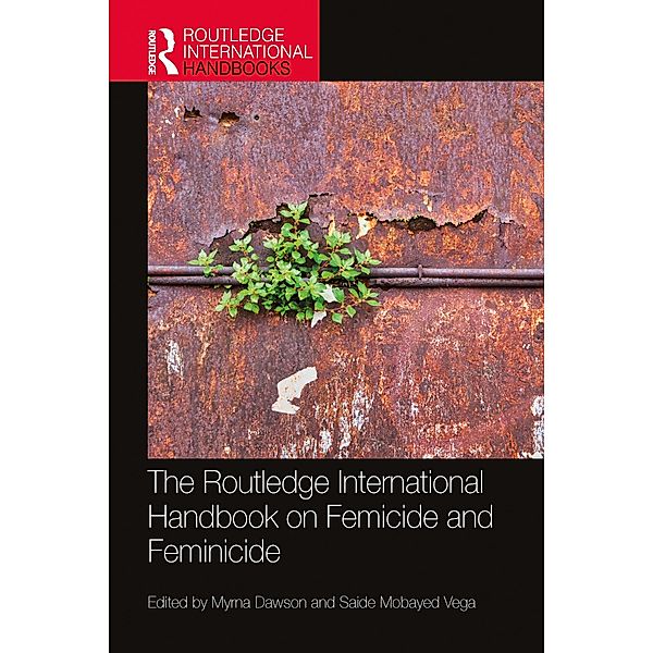 The Routledge International Handbook on Femicide and Feminicide