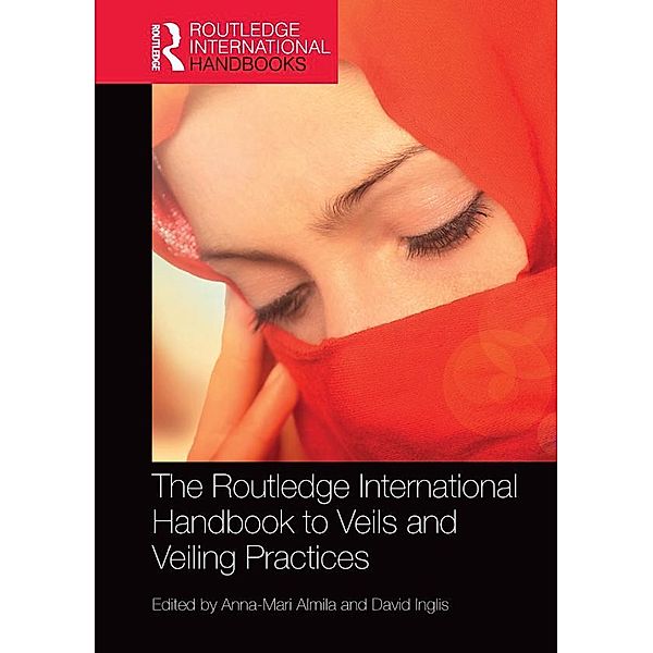 The Routledge International Handbook to Veils and Veiling