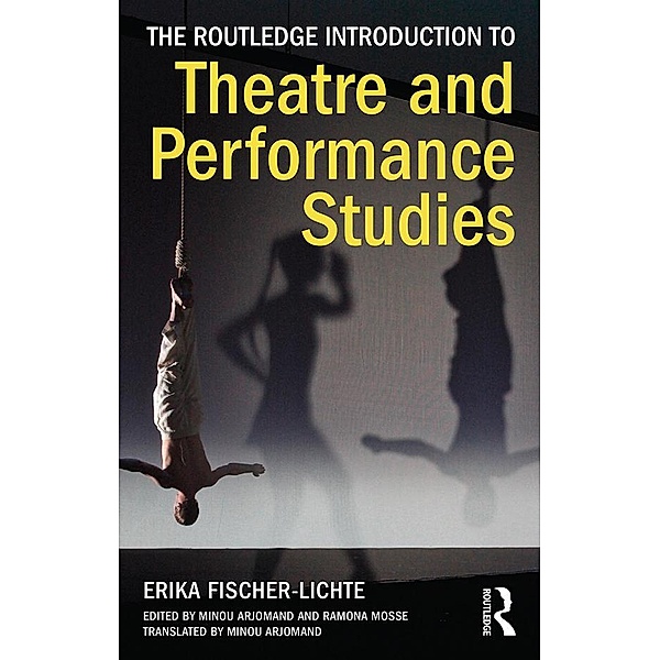 The Routledge Introduction to Theatre and Performance Studies, Erika Fischer-Lichte