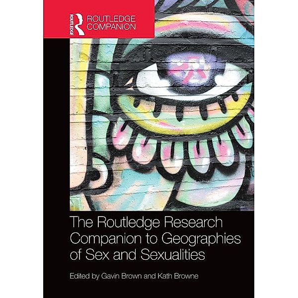 The Routledge Research Companion to Geographies of Sex and Sexualities
