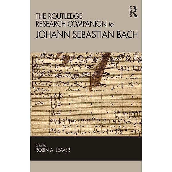 The Routledge Research Companion to Johann Sebastian Bach