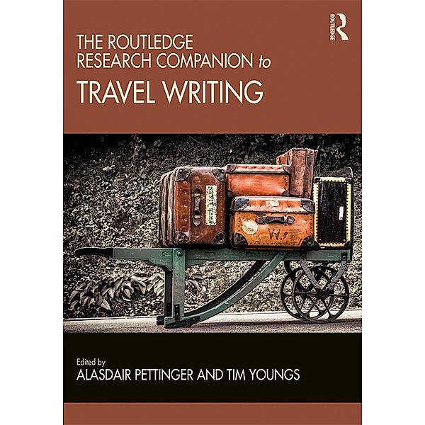 The Routledge Research Companion to Travel Writing