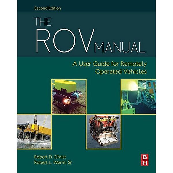 The ROV Manual, Robert D Christ, Sr Robert L. Wernli